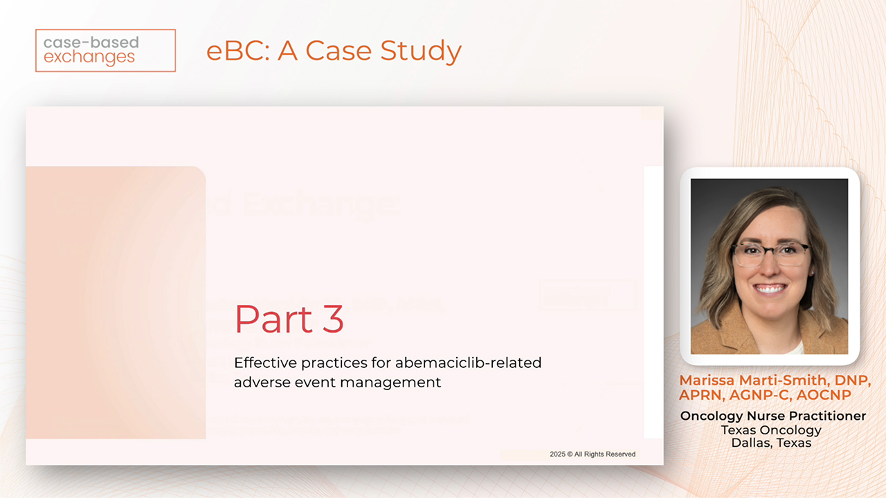 Early Breast Cancer Part 3: Adverse Event Management - Patient Case #2